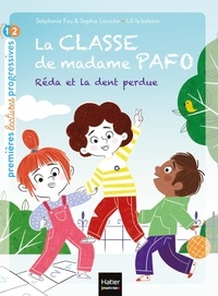 Stéphanie Fau et Sophie Laroche - La classe de madame Pafo Tome 2 : Réda et la dent perdue.