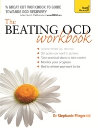 Stephanie Fitzgerald - The Beating OCD Workbook: Teach Yourself.