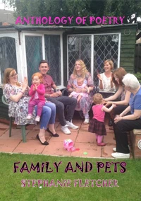 Family and Pets - A collection of poems