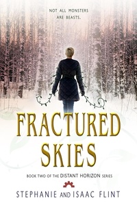  Stephanie Flint et  Isaac Flint - Fractured Skies - Distant Horizon, #2.