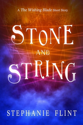  Stephanie Flint - Stone and String - Stone and String, #1.
