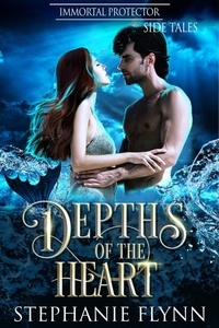  Stephanie Flynn - Depths of the Heart - Immortal Protector Side Tales, #3.