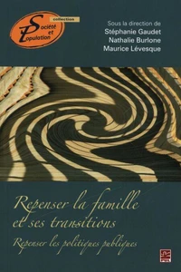 Repenser la famille et ses transitions: repenser les politiques