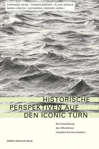 Historische Perspektiven auf den Iconic Turn