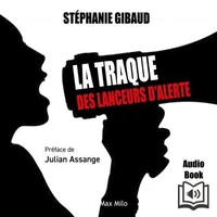 La traque des lanceurs d'alerte