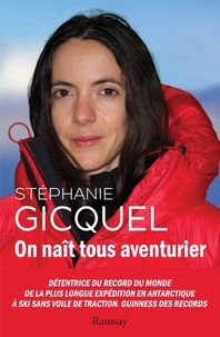 Stéphanie Gicquel - On naît tous aventuriers.