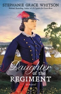 Stephanie Grace Whitson - Daughter of the Regiment.