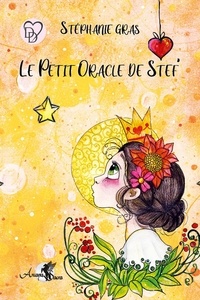 Stéphanie Gras - Le petit oracle de Stef'.