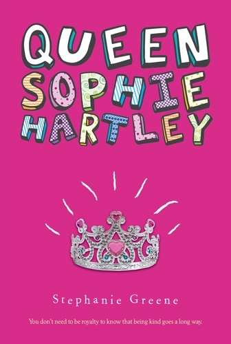 Stephanie Greene - Queen Sophie Hartley.