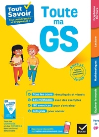 Stéphanie Grison et Evelyne Barge - Toute ma GS - Avec Le guide parents détachable.