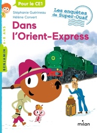 Stéphanie Guérineau - Les enquêtes de Super-Ouaf, Tome 00 - Dans l'Orient-Express.