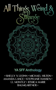 All Things Weird &amp; Strange