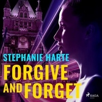 Stephanie Harte et Victoria Fox - Forgive and Forget.