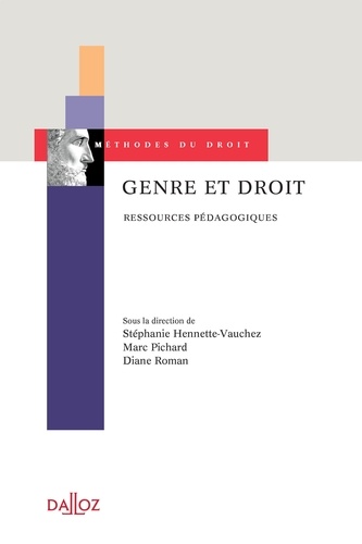 Stéphanie Hennette-Vauchez et Marc Pichard - Genre et droit - Ressources pédagogiques.
