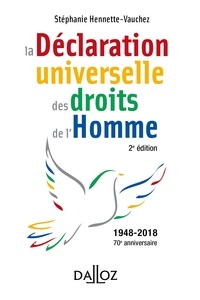 Stéphanie Hennette-Vauchez - La déclaration universelle des droits de l'Homme.