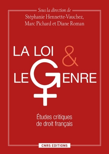 La loi et le genre. Etudes critiques de droit français
