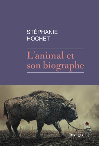 L'animal et son biographe