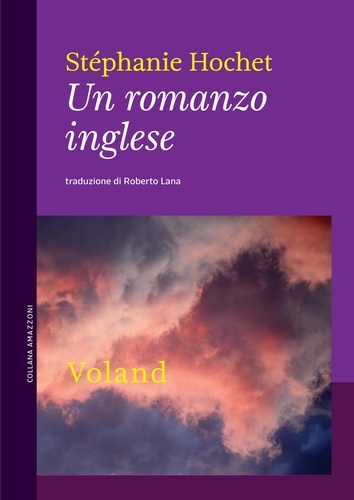 Stéphanie Hochet et Roberto Lana - Un romanzo inglese.