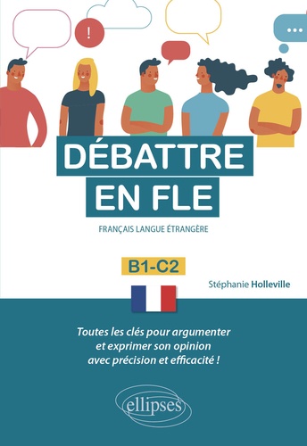 Débattre en FLE B1-C2. Français langue étrangère