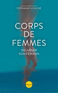 Stéphanie Honoré - Corps de femmes.