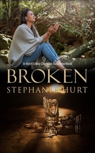  Stephanie Hurt - Broken - In Harm's Way, #2.