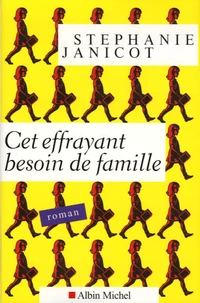 Cet effrayant besoin de famille