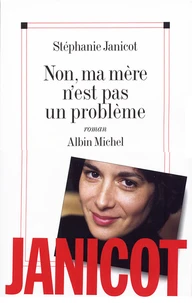 Non ma mère n'est pas un problème