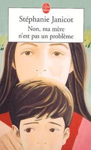 Non, ma mère n'est pas un problème