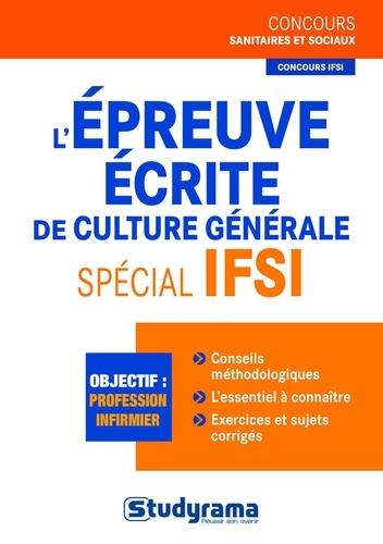 Stéphanie Jaubert et Laurence Brunel - L'épreuve écrite de culture générale spécial IFSI.