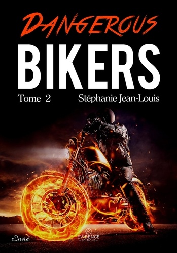 Dangerous bikers. Tome 2