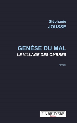 Genèse du mal. Le village des ombres - Occasion