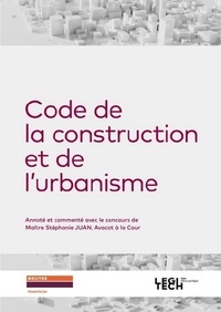 Stéphanie Juan - Code de la construction et de l'urbanisme.