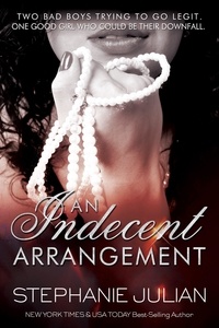  Stephanie Julian - An Indecent Arrangement - Indecent, #3.