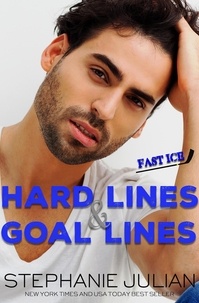  Stephanie Julian - Hard Lines &amp; Goal Lines - Fast Ice, #2.