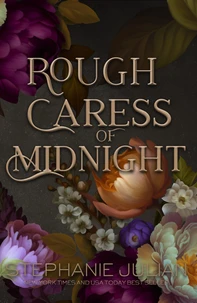 Rough Caress of Midnight