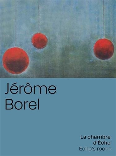 Stéphanie Katz - Jérôme Borel - La chambre d'Echo.