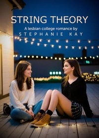 Télécharger un livre sur ipad String Theory - String Theory, #1  9798230006220 en francais par Stephanie Kay