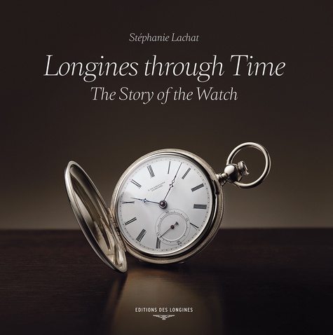 Stéphanie Lachat - Longines through time - The story of the watch.