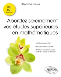 Abordez sereinement vos études supérieures en mathématiques