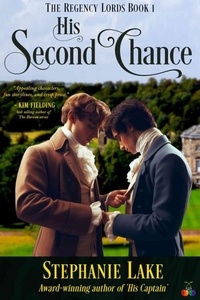  Stephanie Lake - His Second Chance (The Regency Lords Book 1) - The Regency Lords, #1.