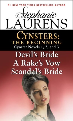 Stephanie Laurens - Cynsters: The Beginning - Cynster Novels 1, 2, and 3.