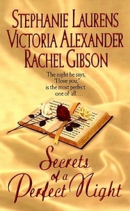 Stephanie Laurens et Victoria Alexander - Secrets of a Perfect Night.