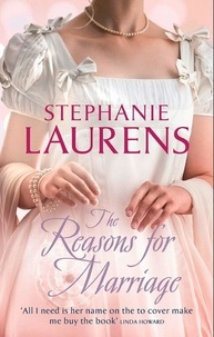Stephanie Laurens - The Reasons For Marriage.
