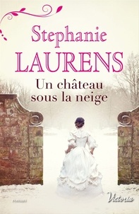 Stephanie Laurens - Un château sous la neige.