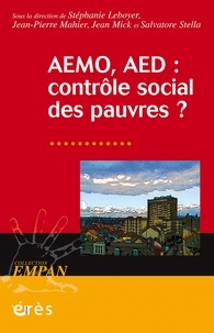 Stéphanie Leboyer et Jean-Pierre Mahier - AEMO, AED : contrôle social des pauvres ?.
