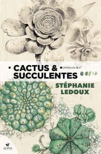 Stéphanie Ledoux - Cactus & succulentes.
