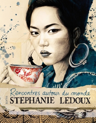 Stéphanie Ledoux - Rencontres autour du monde.