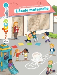Livres gratuits téléchargement direct L'école maternelle par Stéphanie Ledu, Robert Barborini  9782408008710