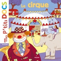 Téléchargement du livre réel Le cirque 9782745964427 FB2 CHM PDF