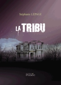 Stéphanie Lepage - La tribu.